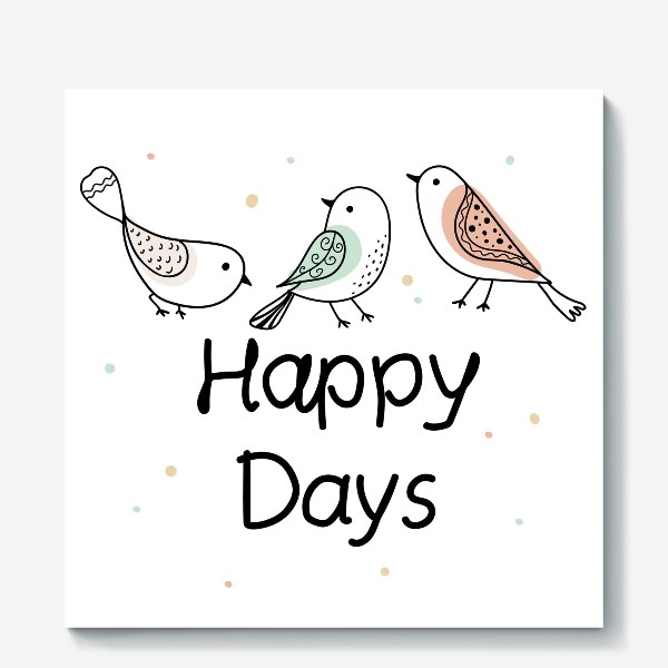 Холст «"Счастливые дни птицы"»
