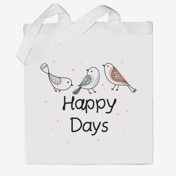 Сумка хб «"Счастливые дни птицы"»