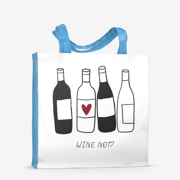 Сумка-шоппер &laquo;Wine not? Вино&raquo;