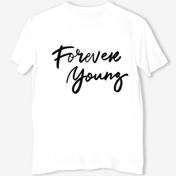Футболка «Forever young»