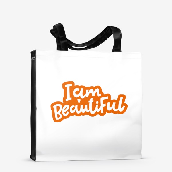 Сумка-шоппер «Надпись I am Beautiful»