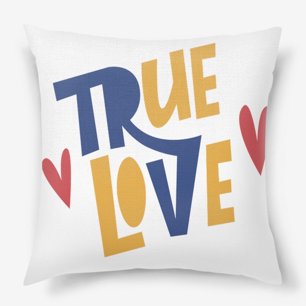 Подушка «True love»