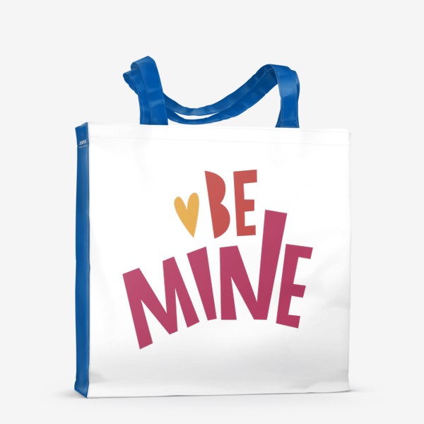Сумка-шоппер «Be mine»