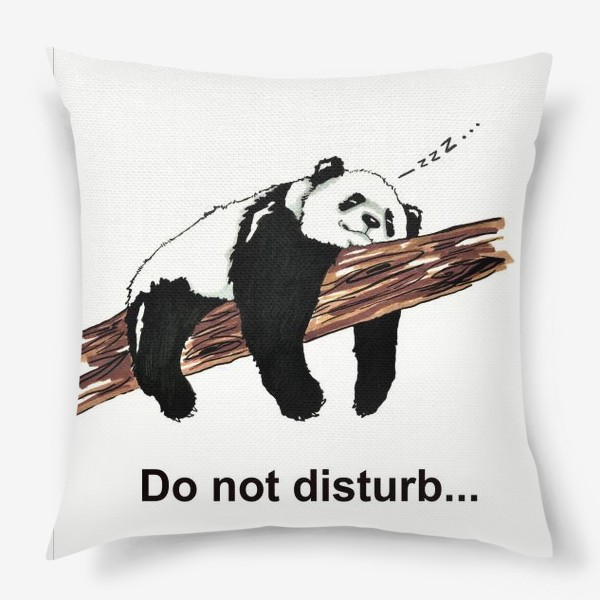 Подушка «Панда не беспокоить »
