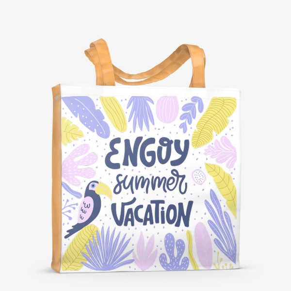 Сумка-шоппер «Иллюстрация с надписью Enjoy summer vacation, с красивыми тропическими листьями и птицей.»
