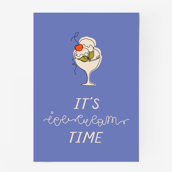 Постер «It's ice-cream time»