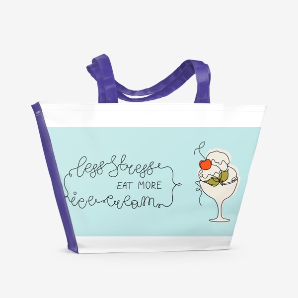 Пляжная сумка «Less stress - eat more ice-cream»
