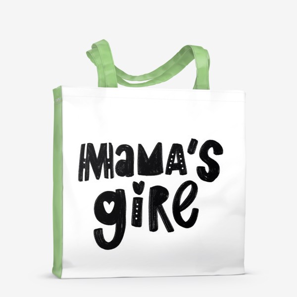 Сумка-шоппер «Мамина девочкка. Mama's girl»
