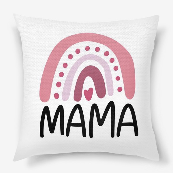 Подушка «Мама. Mama»