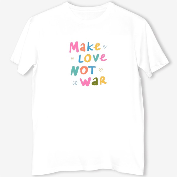 Футболка «make love not war / нет войне »