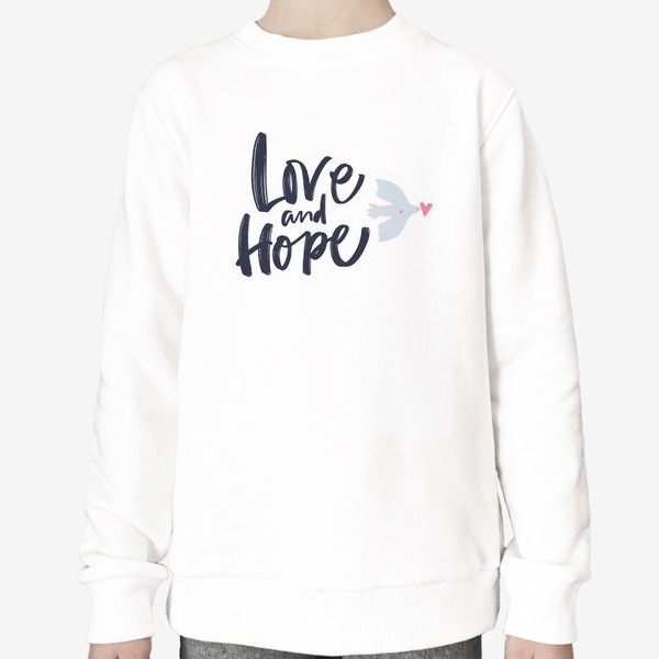 Свитшот «Голубь надежды. Love and hope»