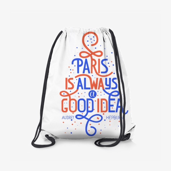 Рюкзак «Париж / Paris is always a good idea»