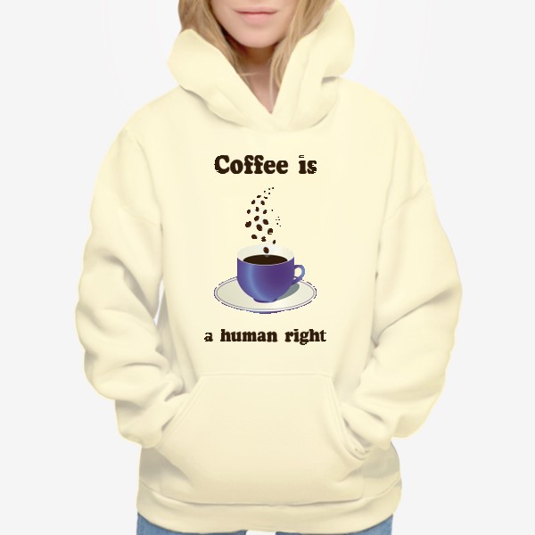 Худи «Кофе это выбор человека»