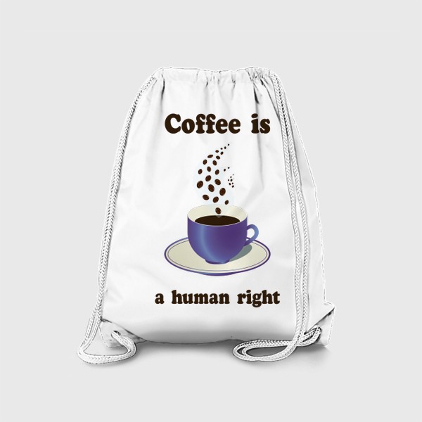 Рюкзак «Кофе это выбор человека»