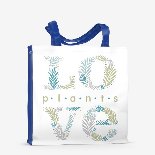 Сумка-шоппер «Любите растения»