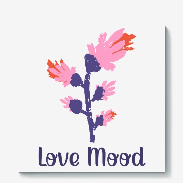 Холст «Цветы с надписью Love Mood»
