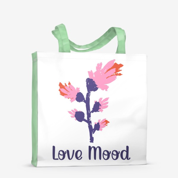 Сумка-шоппер «Цветы с надписью Love Mood»