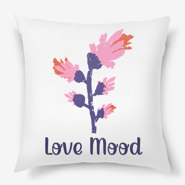 Подушка «Цветы с надписью Love Mood»