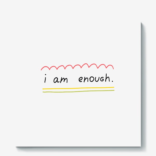 Холст «надпись i am enough»