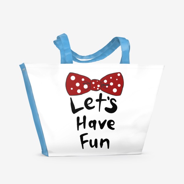 Пляжная сумка «Красный галстук-бабочка и надпись Let's have fun. День рождения, веселье.»