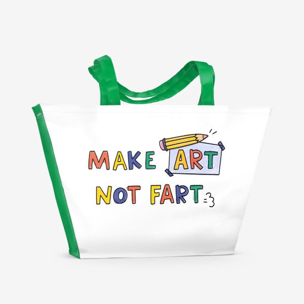 Пляжная сумка «make art | создавай искусство | надпись »