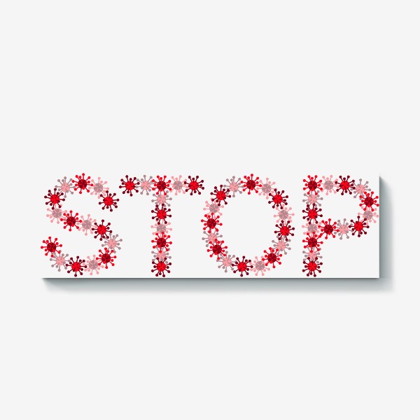 Холст «Стоп коронавирус, слово stop вирус»