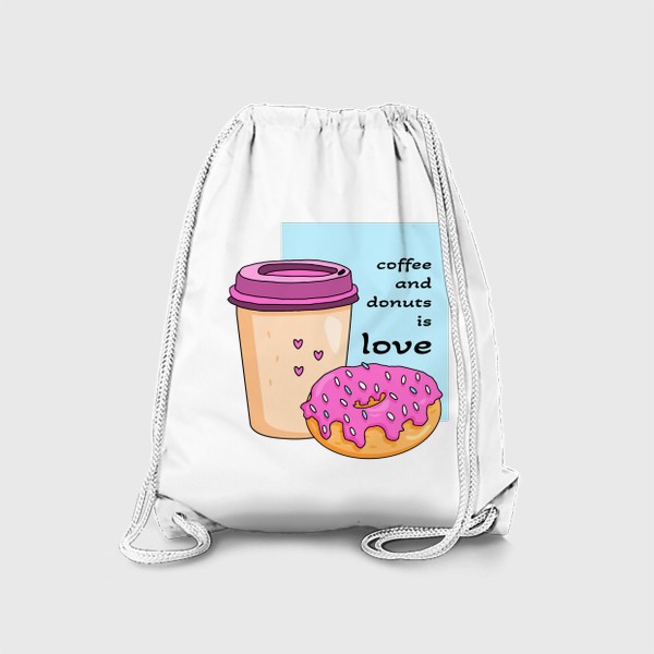 Рюкзак «Кофе и пончики - это любовь»