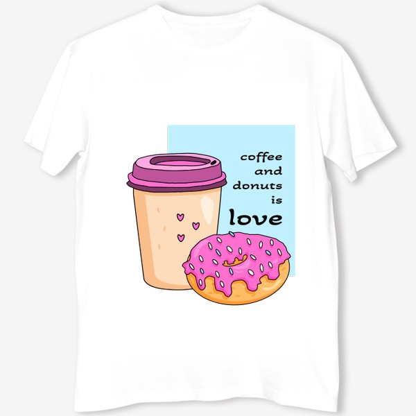 Футболка &laquo;Кофе и пончики - это любовь&raquo;