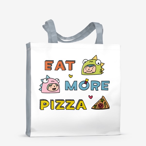 Сумка-шоппер «ешь больше пиццы надпись | eat more pizza»