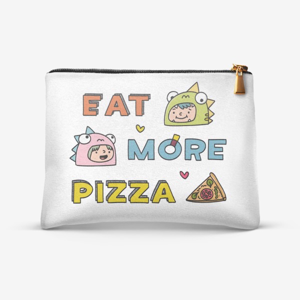 Косметичка «ешь больше пиццы надпись | eat more pizza»