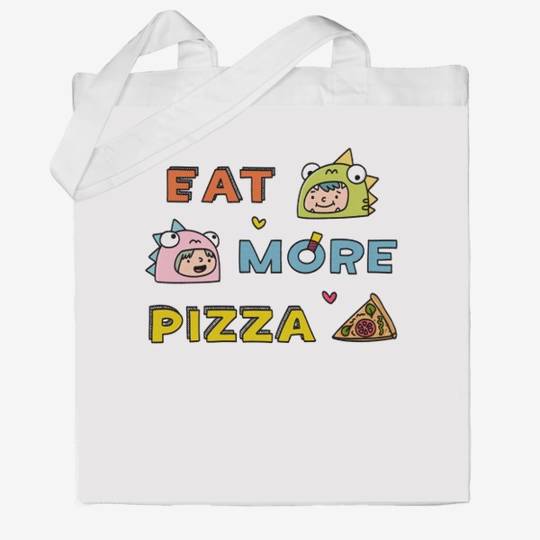 Сумка хб «ешь больше пиццы надпись | eat more pizza»