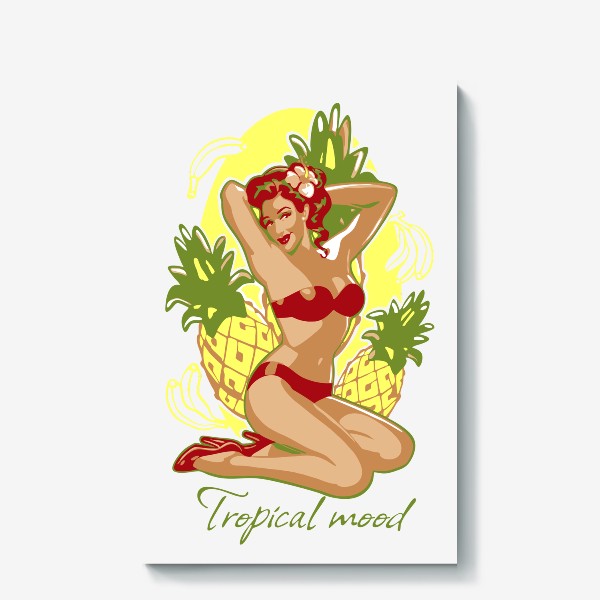 Холст «Тропическое настроение. Пинап девушка»