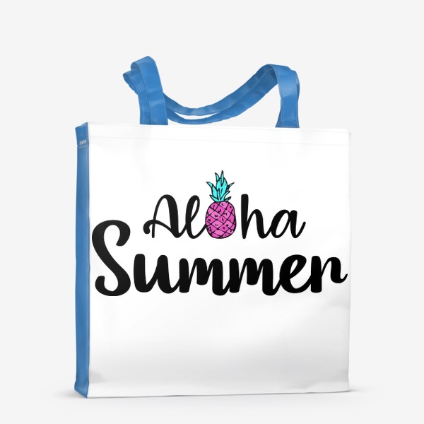 Сумка-шоппер «надпись aloha summer с розовым  ананасом и бирюзовыми листьями. надпись на английском алоха саммер лета »