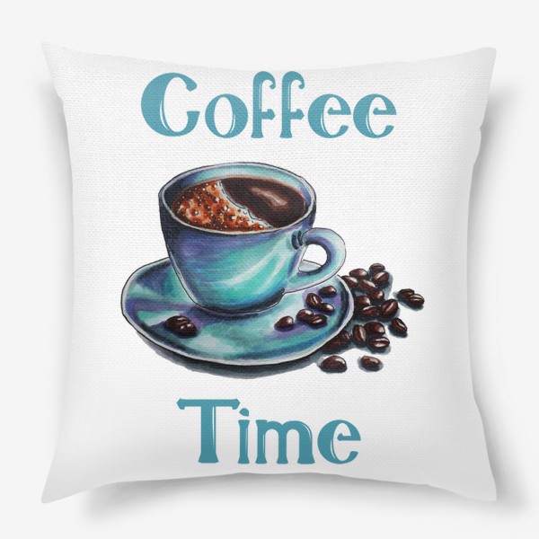 Подушка «Время кофе, Coffee Time»