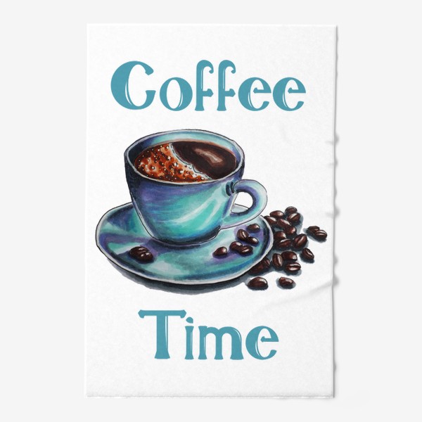 Полотенце «Время кофе, Coffee Time»