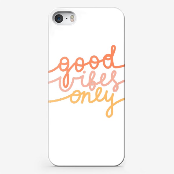 Чехол iPhone «Good vibes only»