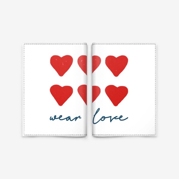Обложка для паспорта «Сердца и надпись Wear love»