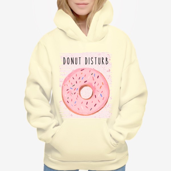 Худи «Не беспокоить - Donut disturb - юмор, пончики»