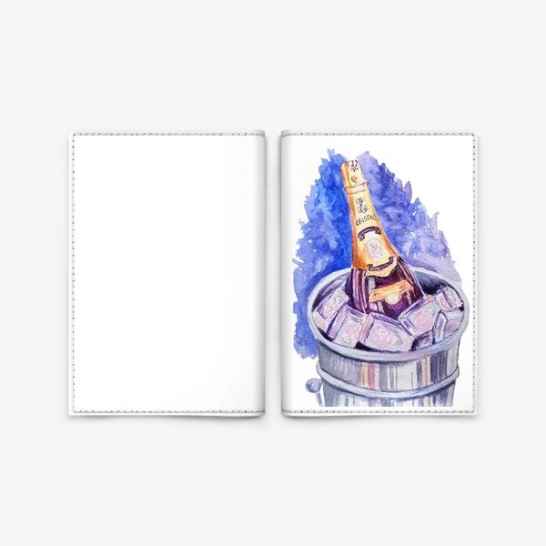 Обложка для паспорта «Шампанское в ведерке со льдом.»