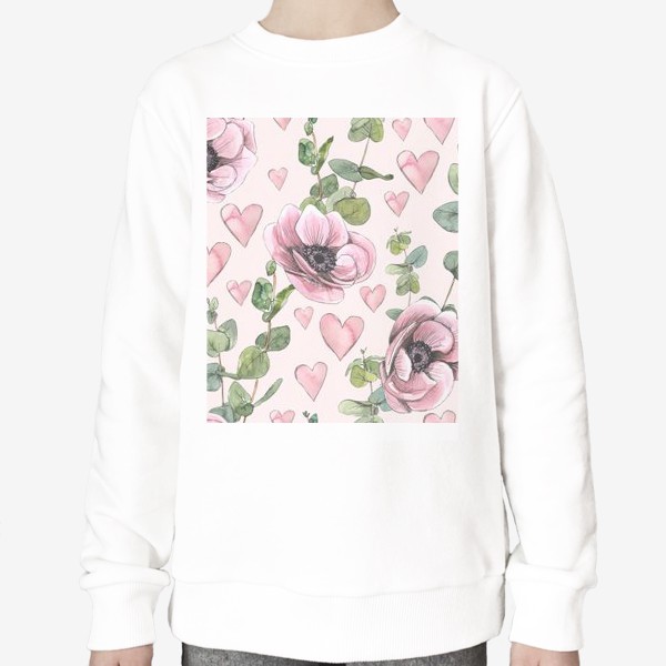 Свитшот «Розовые цветы анемоны, сердечки, веточки эвкалипта. Акварель, паттерн.»