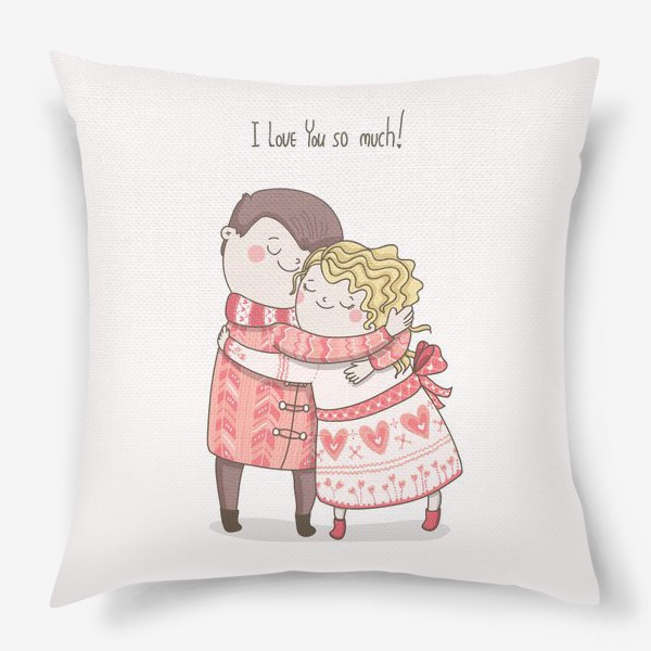 Подушка «День Святого Валентина. Любовь. Мальчик и девочка, обнимашки. »