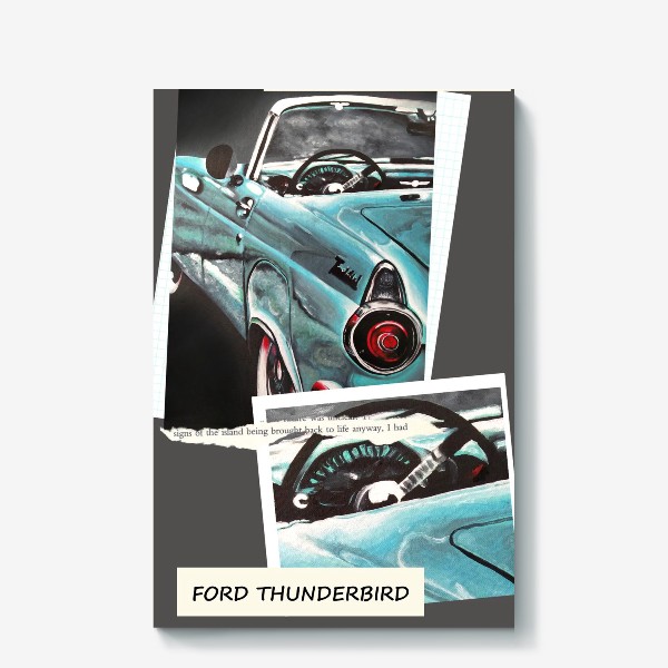Холст «Коллаж с винтажным раритетным автомобилем Форд Thunderbird»