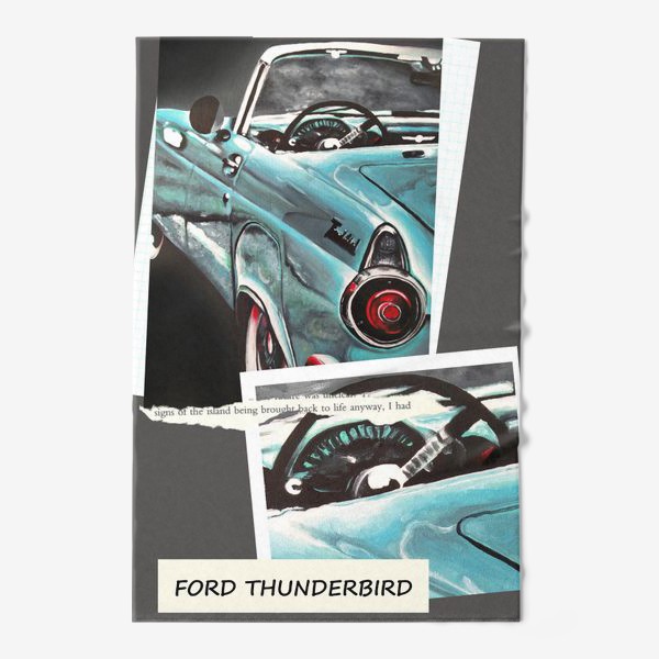 Полотенце «Коллаж с винтажным раритетным автомобилем Форд Thunderbird»