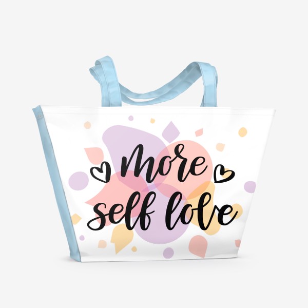 Пляжная сумка «Леттеринг, фраза, надпись More self love на абстрактном фоне»
