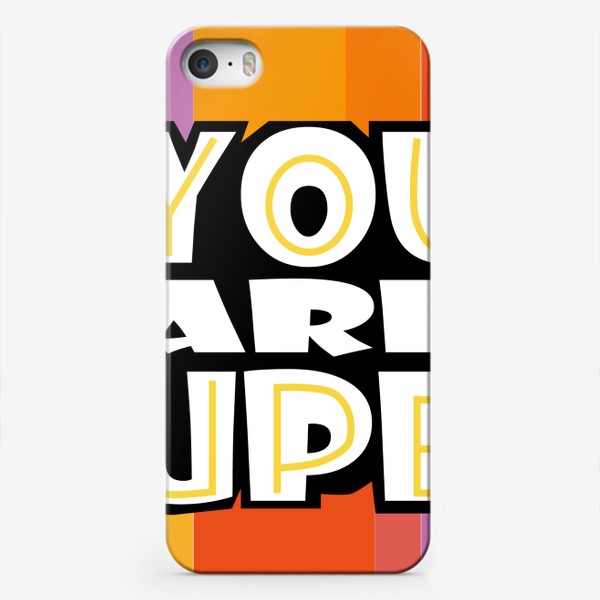 Чехол iPhone «You are super»