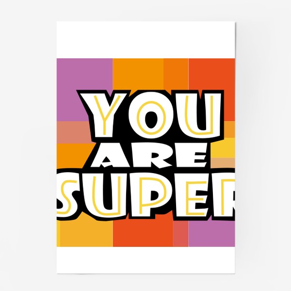 Постер «You are super»