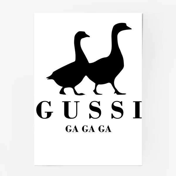 Постер &laquo;GUSSI GA GA GA - by Ziba&raquo;