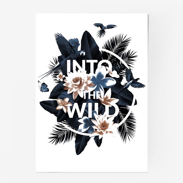 Постер «Into the wild - by Ziba»