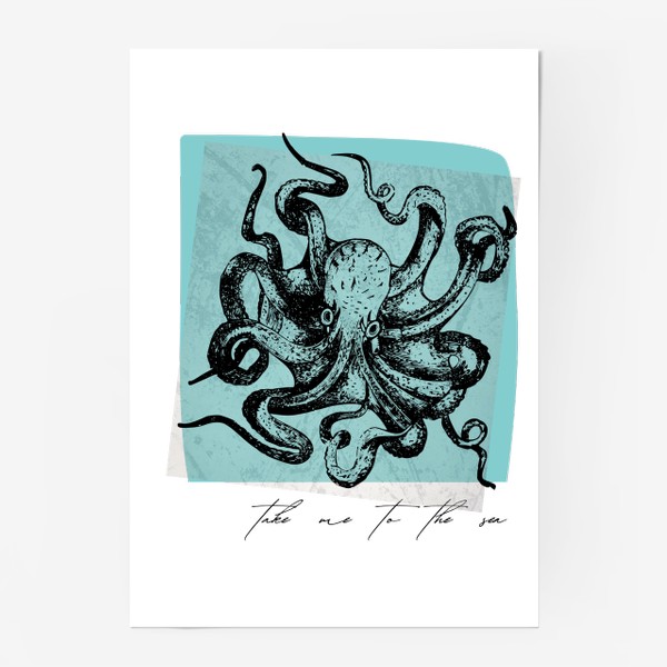 Постер «Take me to the sea - Возьми меня на море - Осьминог на голубом фоне - Море и путешествия»
