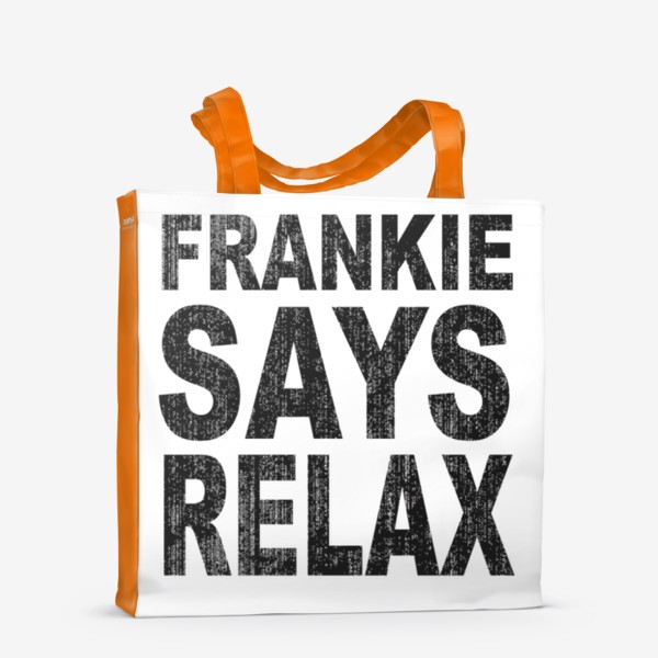 Сумка-шоппер «Frankie Says Relax / Фрэнки отправляется на день рождения в Голливуд, маскарадный костюм в стиле ретро 80-х»